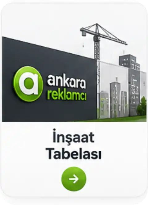 Ankara inşaat tabelası ve şantiye tabela uygulamaları