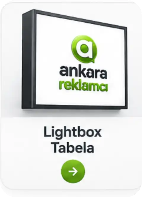 Ankara lightbox ışıklı tabela sistemleri