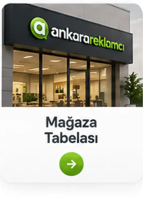 Ankara mağaza tabelası ve dükkan tabela uygulamaları